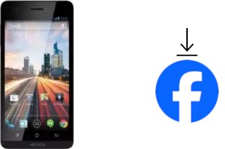 So installieren Sie Facebook auf einem Archos 45b Helium 4G