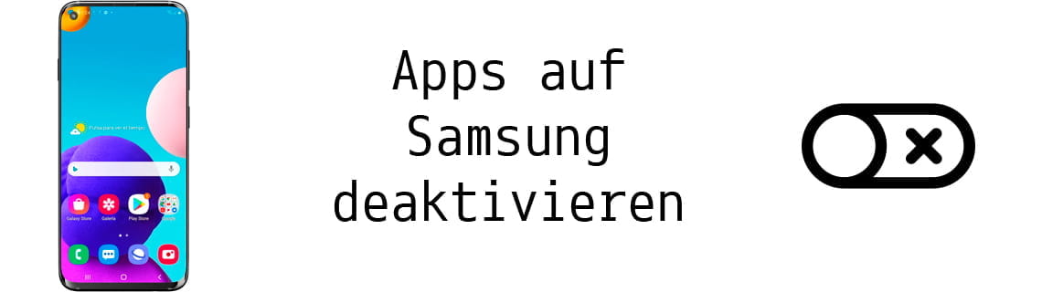 Apps auf Samsung deaktivieren