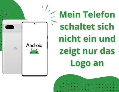 Mein Telefon schaltet sich nicht ein und zeigt nur das Logo an