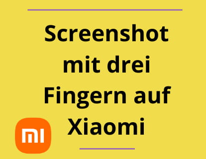 Screenshot mit drei Fingern auf Xiaomi