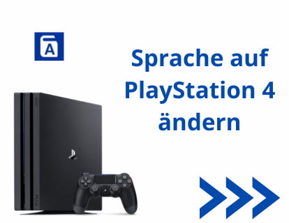 Sprache auf PlayStation 4 ändern