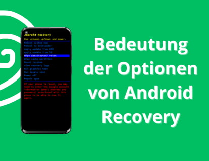 Was Android-Recovery optionen bedeuten