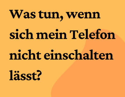 Was tun, wenn sich mein Android-Telefon nicht einschalten lässt?