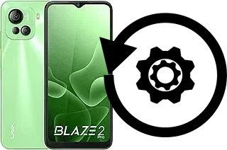 Zurücksetzen oder reset a Lava Blaze 2 Pro